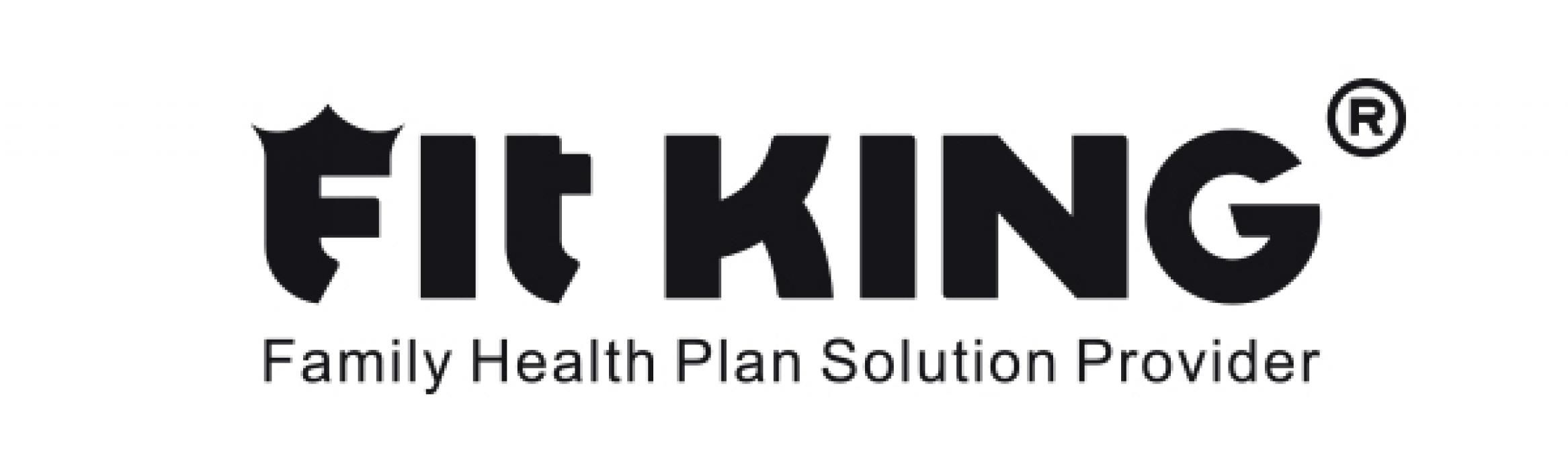FIT KING, A PROFESSIONAL FAMILY HEALTH PLAN SOLUTION PROVIDER